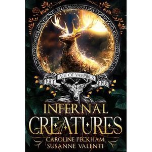 Infernal Creatures -- Caroline Peckham